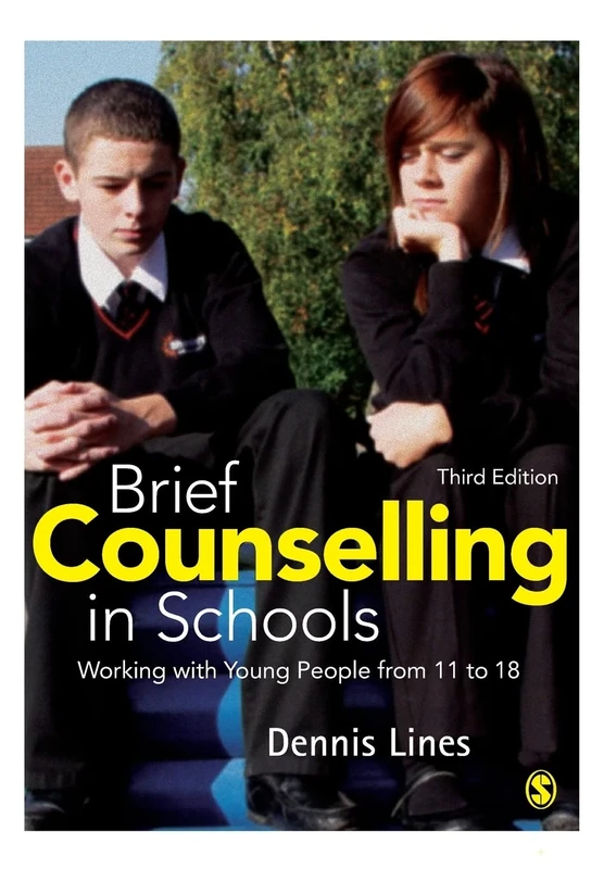Brief Counselling in Schools: Working with Young People from 11 to 18