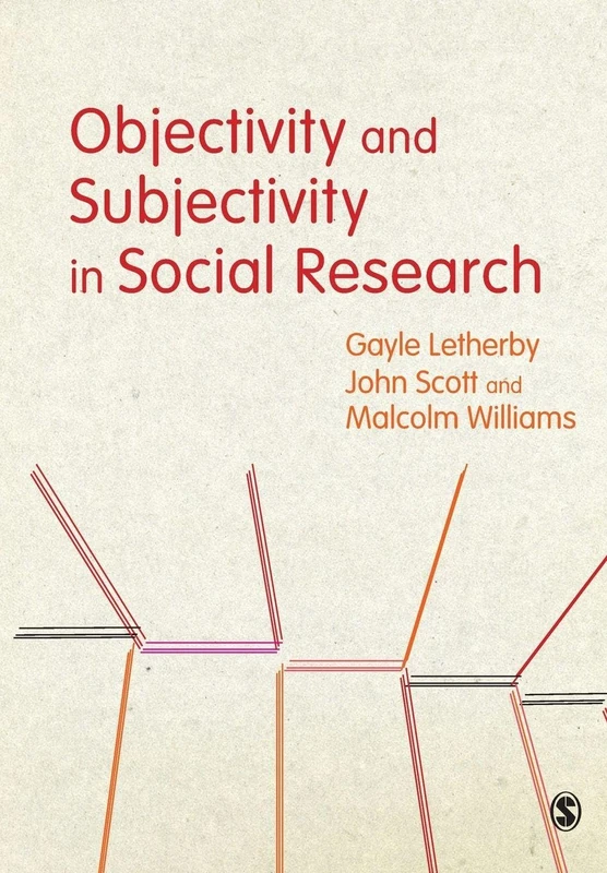 Objectivity and Subjectivity in Social Research