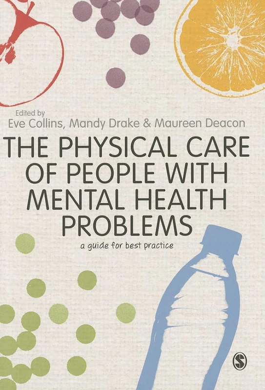 The Physical Care of People with Mental Health Problems: A Guide For Best Practice - Image 1