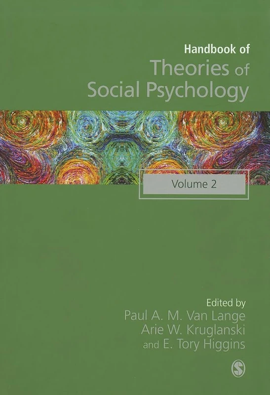 Handbook of Theories of Social Psychology: Volume Two: 2 (SAGE Social Psychology Program)