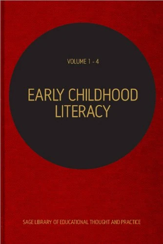 Early Childhood Literacy (SAGE Library of Educational Thought & Practice)