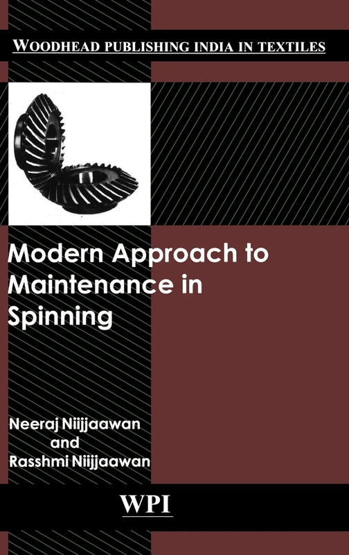 Modern Approach to Maintenance in Spinning (Woodhead Publsihing India) (Woodhead Publishing India in Textiles) - Image 1