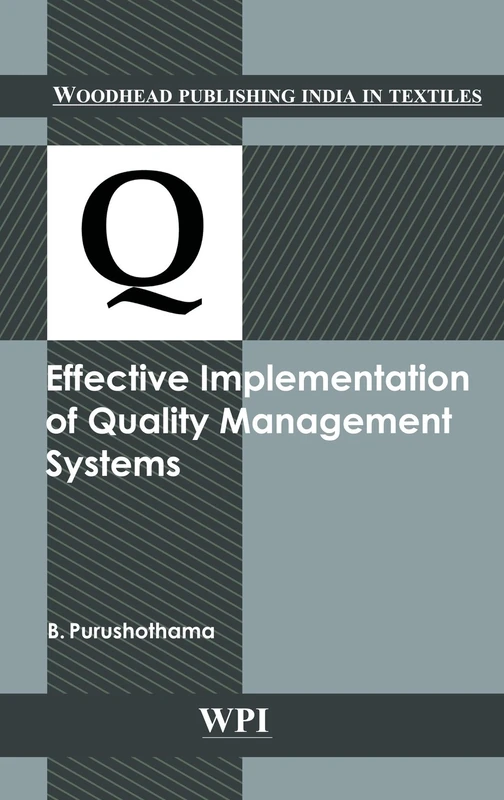 Effective Implementation of Quality Management Systems (Woodhead Publishing India)