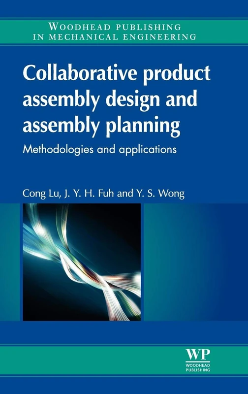 Collaborative Product Assembly Design and Assembly Planning: Methodologies and Applications