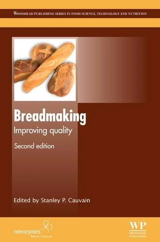 Breadmaking: Improving Quality: Second edition (Woodhead Publishing Series in Food Science, Technology and Nutrition)