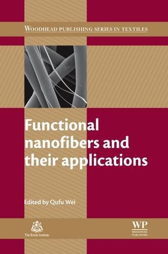 Functional Nanofibres and Their Applications (Woodhead Publishing Series in Textiles)