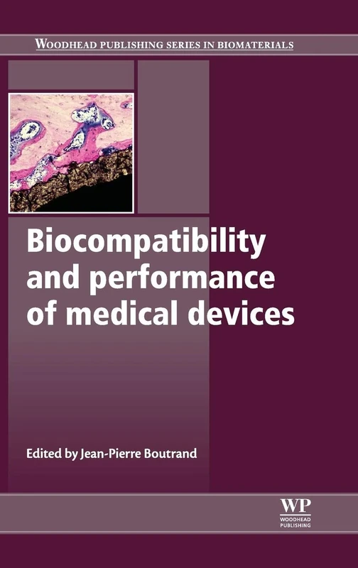 Biocompatibility and Performance of Medical Devices (Woodhead Publishing Series in Biomaterials)