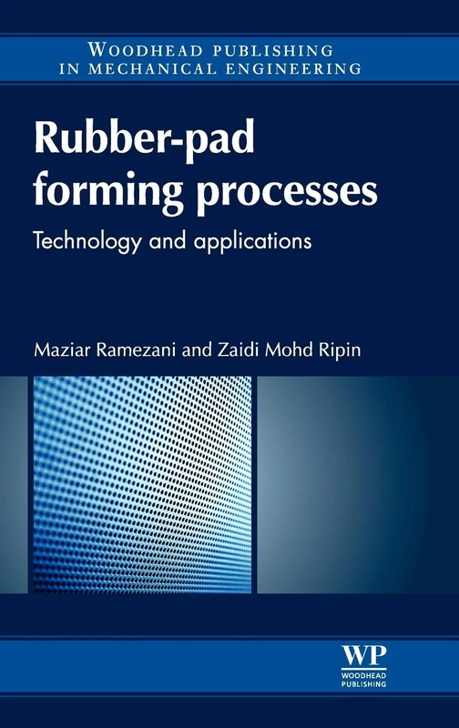 Woodhead Publishing - Rubber-Pad Forming Processes Book