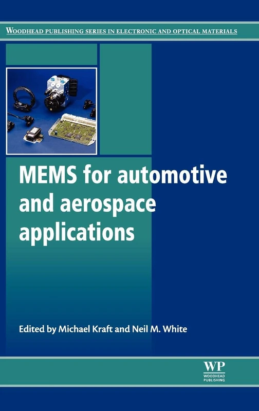 MEMS for Automotive and Aerospace Applications (Woodhead Publishing Series in Electronic and Optical Materials)