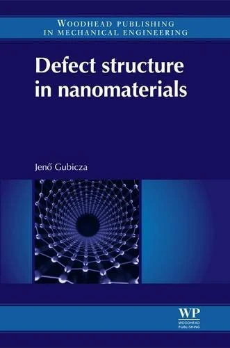 Woodhead Publishing - Defect Structure in Nanomaterials