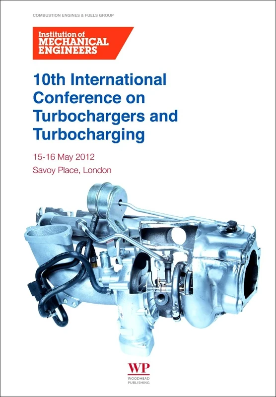 10th International Conference on Turbochargers and Turbocharging (Combustion Engines & Fuels Group)