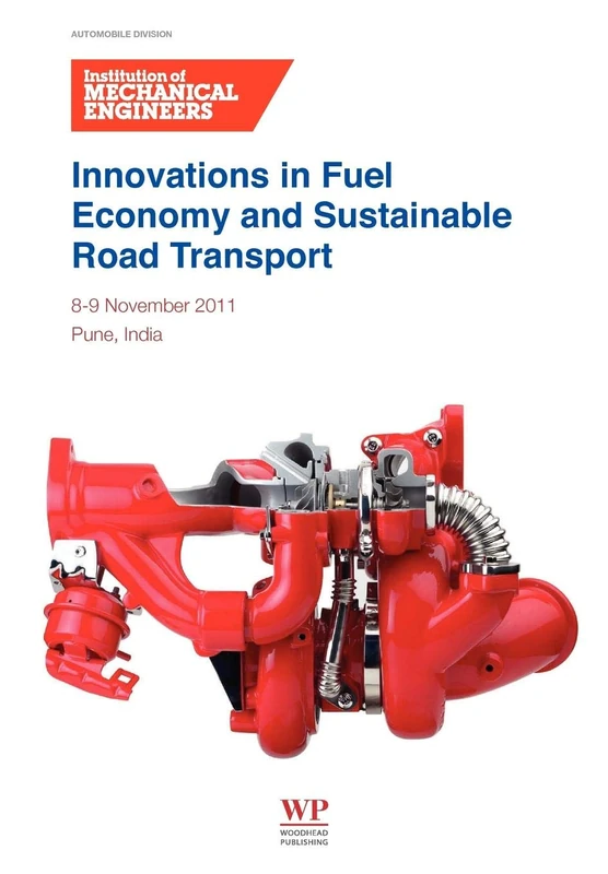 Innovations in Fuel Economy and Sustainable Road Transport: 8-9 November 2011, Pune, India