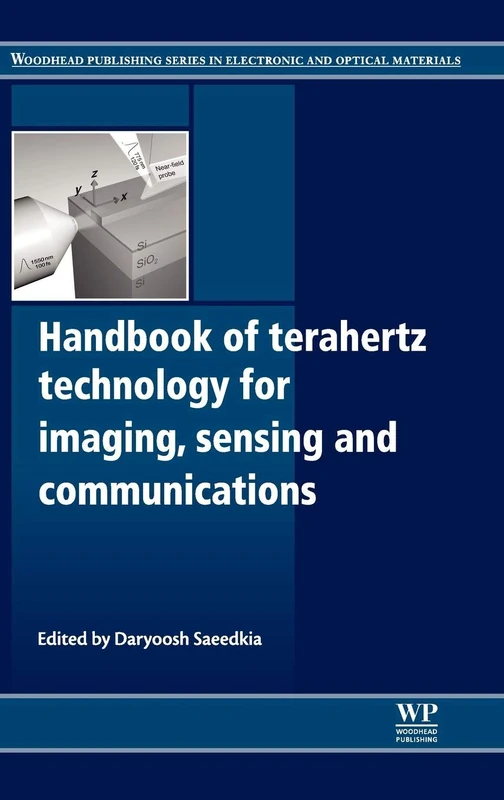 Handbook of Terahertz Technology for Imaging, Sensing, and Communications (Woodhead Publishing Series in Electronic and Optical Materials)