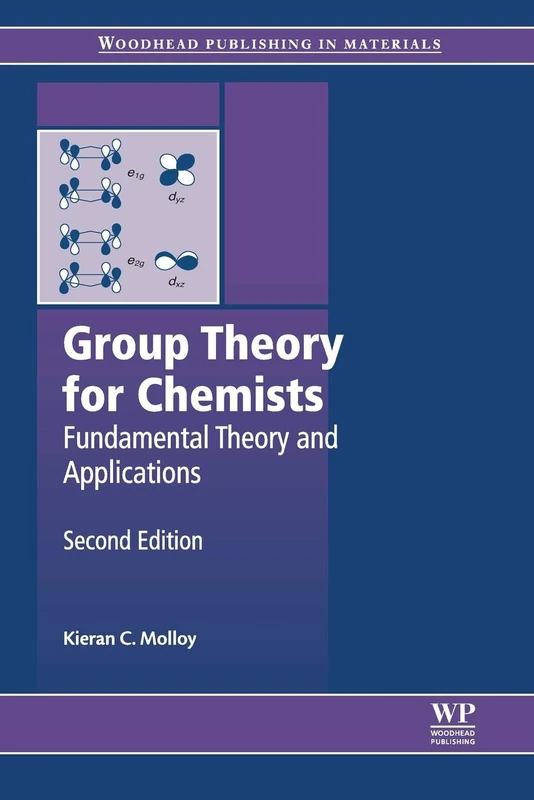 Group Theory for Chemists: Fundamental Theory and Applications