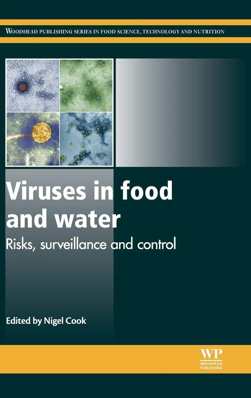 Viruses in Food and Water: Risks, Surveillance and Control (Woodhead Publishing Series in Food Science, Technology and Nutrition)