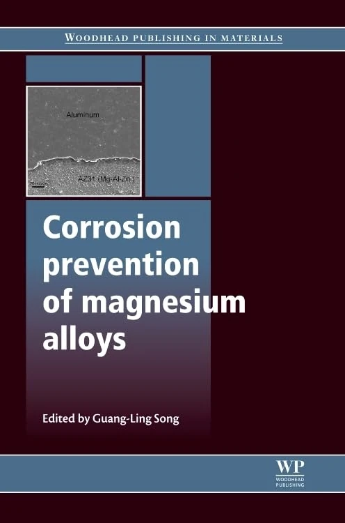 Corrosion Prevention of Magnesium Alloys (Woodhead Publishing Series in Metals and Surface Engineering)