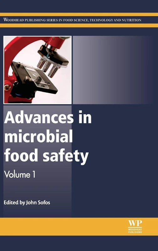 Advances in Microbial Food Safety: 1 (Woodhead Publishing Series in Food Science, Technology and Nutrition)