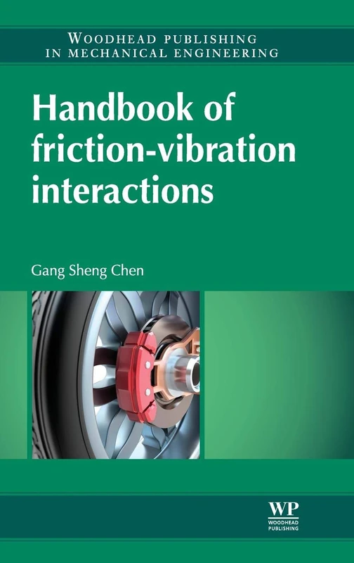 Handbook of Friction-Vibration Interactions (Woodhead Publishing in Mechanical Engineering)
