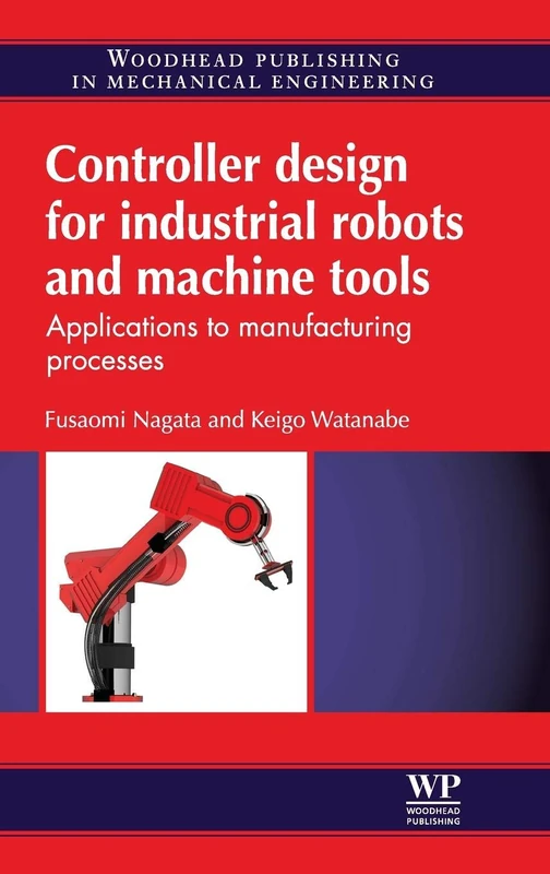Woodhead Publishing Controller Design for Industrial Robots