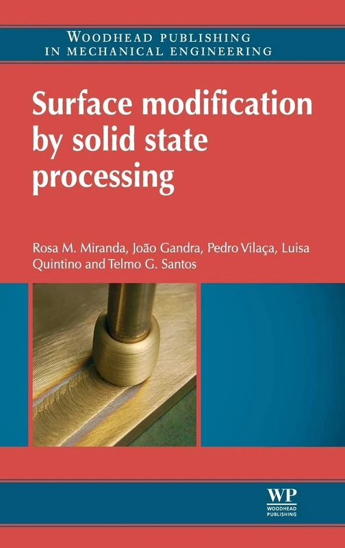 Surface Modification by Solid State Processing