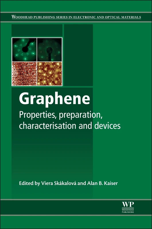 Graphene: Properties, Preparation, Characterisation and Devices (Woodhead Publishing Series in Electronic and Optical Materials)