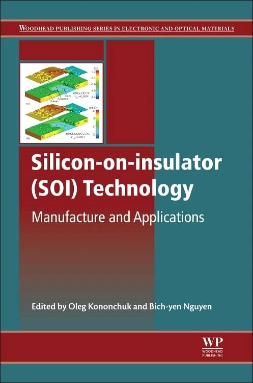 Woodhead Publishing SOI Technology Manufacture and Applications