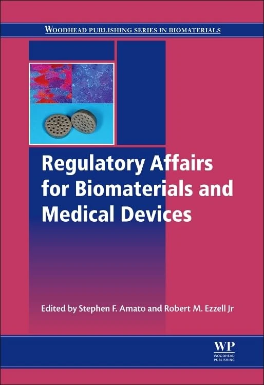 Regulatory Affairs for Biomaterials and Medical Devices (Woodhead Publishing Series in Biomaterials): 79