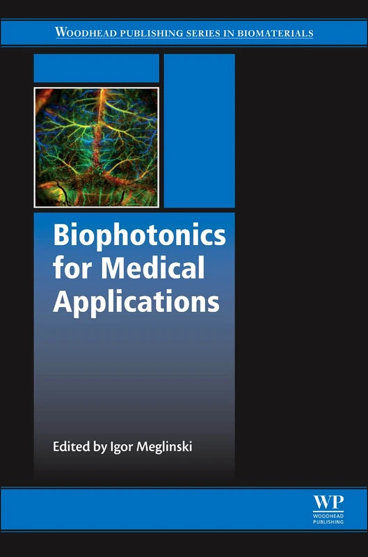 Biophotonics for Medical Applications (Woodhead Publishing Series in Biomaterials)