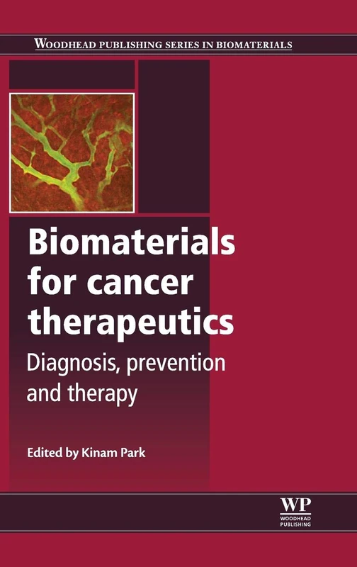 Woodhead Publishing Biomaterials for Cancer Therapeutics Book