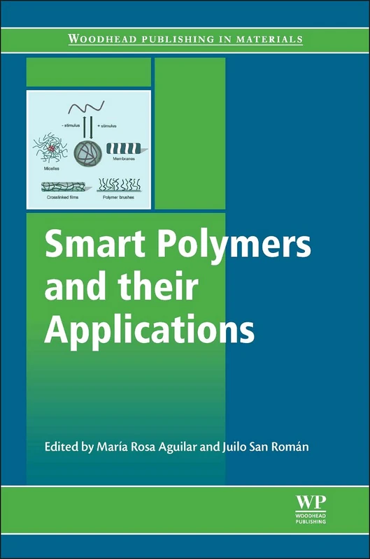 Smart Polymers and Their Applications (Woodhead Publishing in Materials)