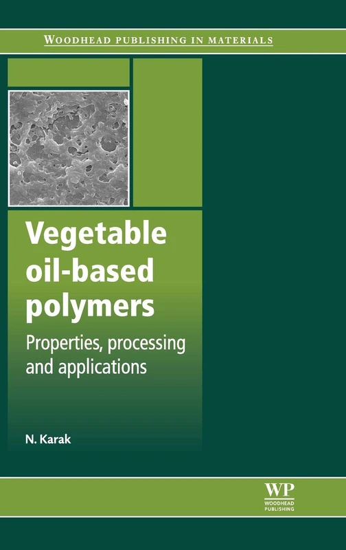 Woodhead Publishing Vegetable Oil-Based Polymers Book