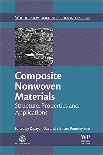 Composite Non-Woven Materials: Structure, Properties and Applications (Woodhead Publishing Series in Textiles)