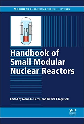 Handbook of Small Modular Nuclear Reactors (Woodhead Publishing Series in Energy)