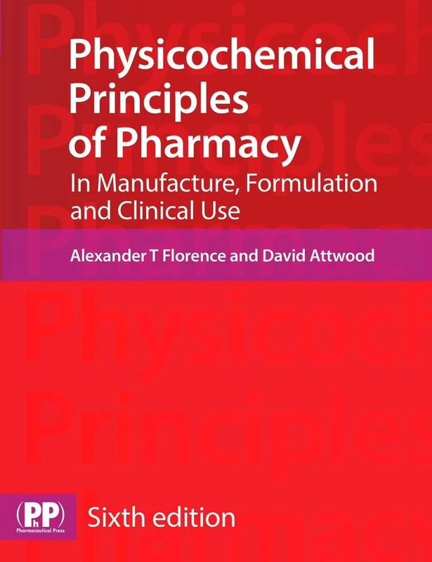 Physicochemical Principles of Pharmacy: In Manufacture, Formulation and Clinical Use - Image 1
