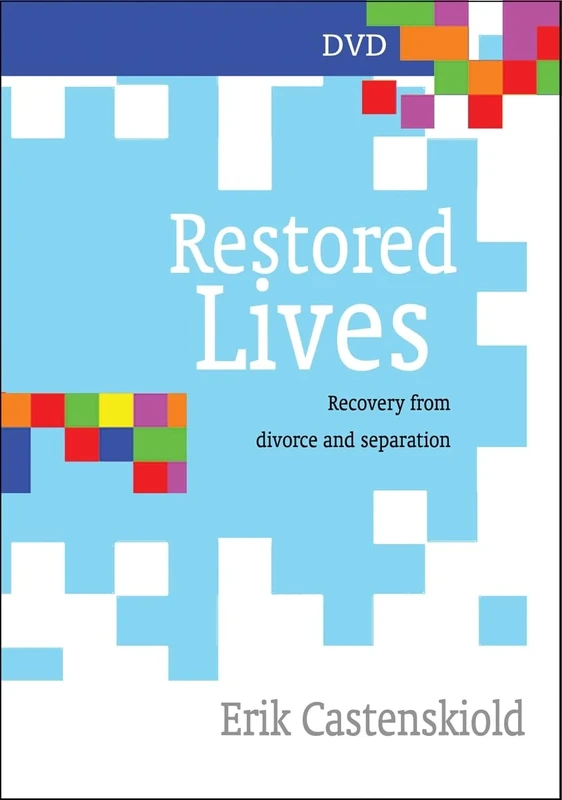 Restored Lives: Recovery from divorce and separation [DVD]