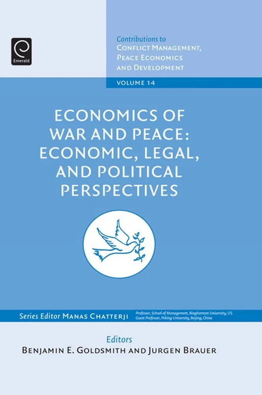 Economics of War and Peace: Economic, Legal, and Political Perspectives: 14 (Contributions to Conflict Management, Peace Economics and Development, 14)