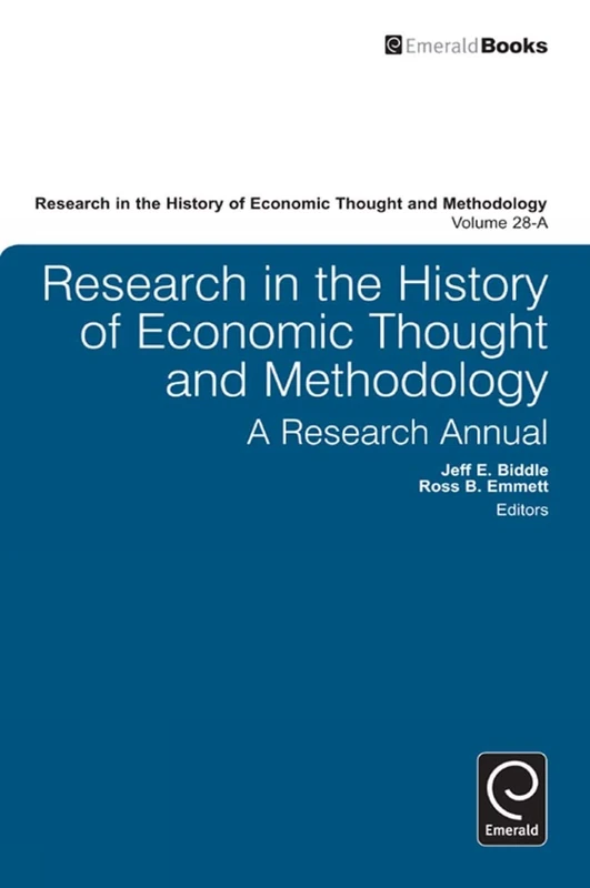 Research in the History of Economic Thought and Methodology: A Research Annual: 28, Part A