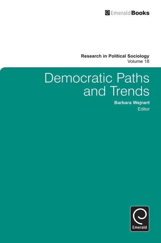 Democratic Paths and Trends: 18 (Research in Political Sociology, 18)