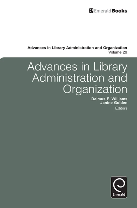 Advances in Library Administration and Organization: 29