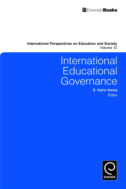 International Education Governance: 12 (International Perspectives on Education and Society, 12)