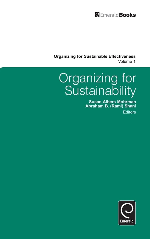 Organizing for Sustainability: 1 (Organizing for Sustainable Effectiveness, 1)