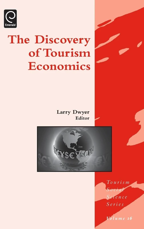 Discovery of Tourism Economics: 16 (Tourism Social Science Series, 16) - Image 1