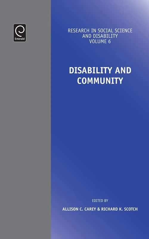 Disability and Community: 6 (Research in Social Science and Disability, 6)