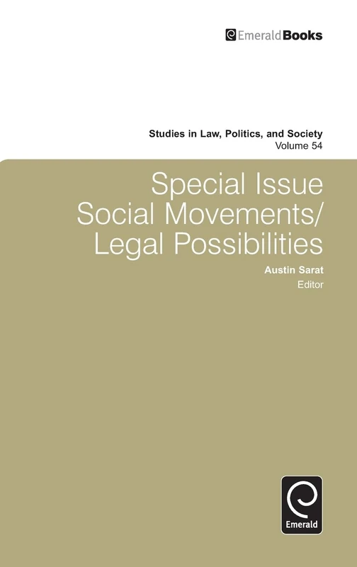 Special Issue: Social Movements/Legal Possibilities: 54 (Studies in Law, Politics, and Society, 54)