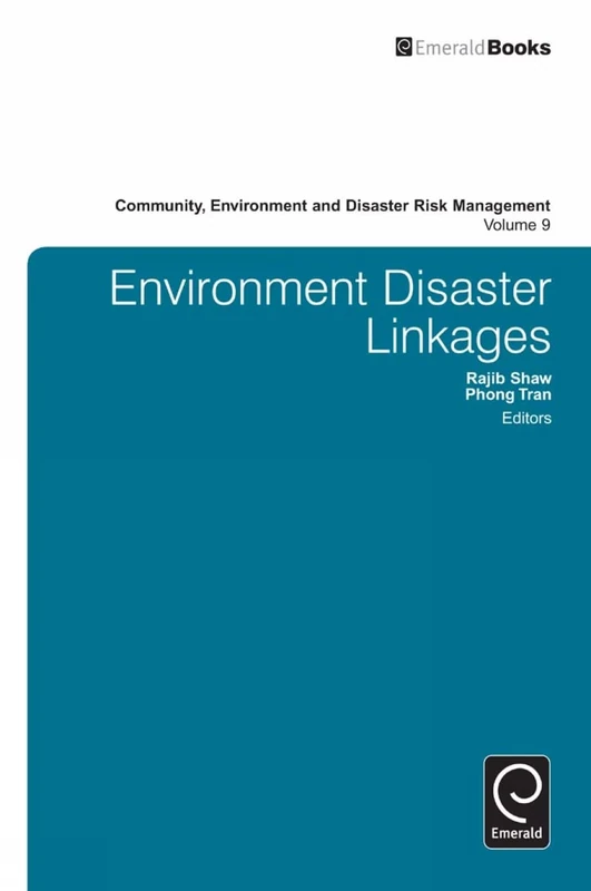 Environment Disaster Linkages: 9 (Community, Environment and Disaster Risk Management, 9)