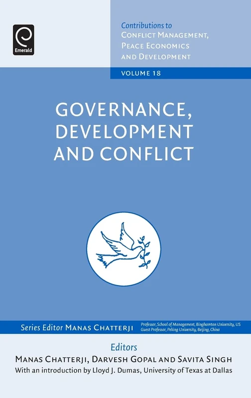 Governance, Development and Conflict: 18 (Contributions to Conflict Management, Peace Economics and Development, 18)