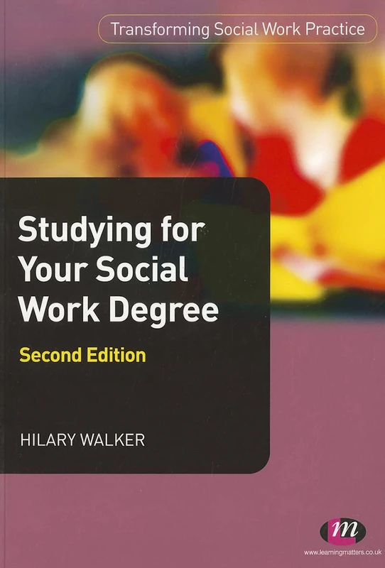 Studying for your Social Work Degree (Transforming Social Work Practice Series)