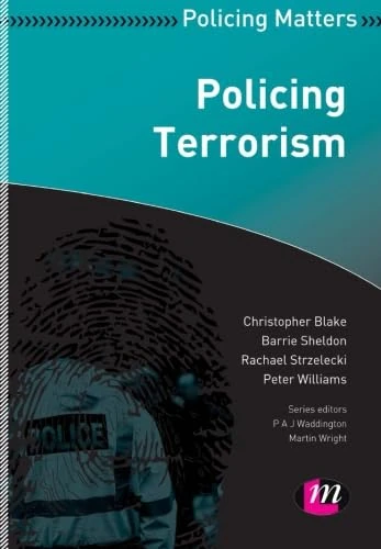 Policing Terrorism (Policing Matters Series)