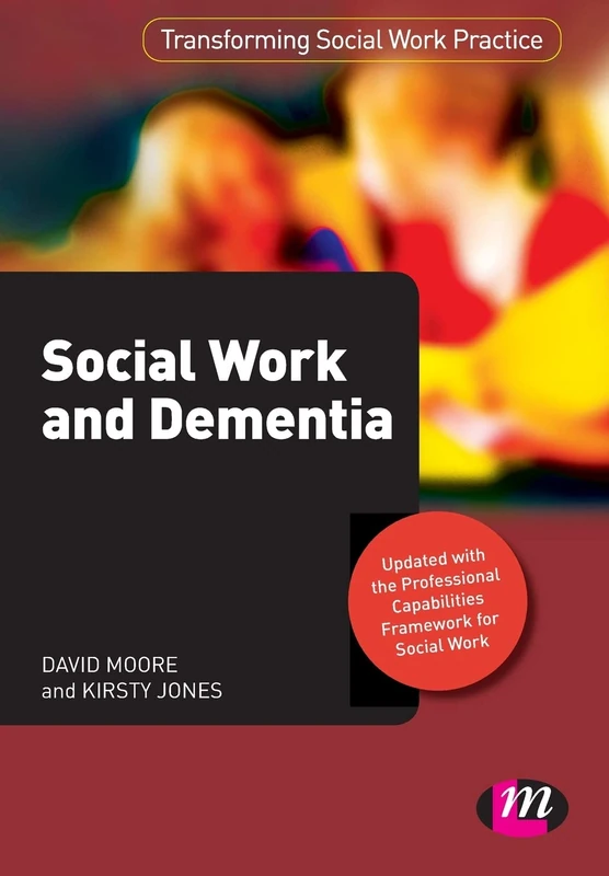 Social Work and Dementia (Transforming Social Work Practice Series): 1661