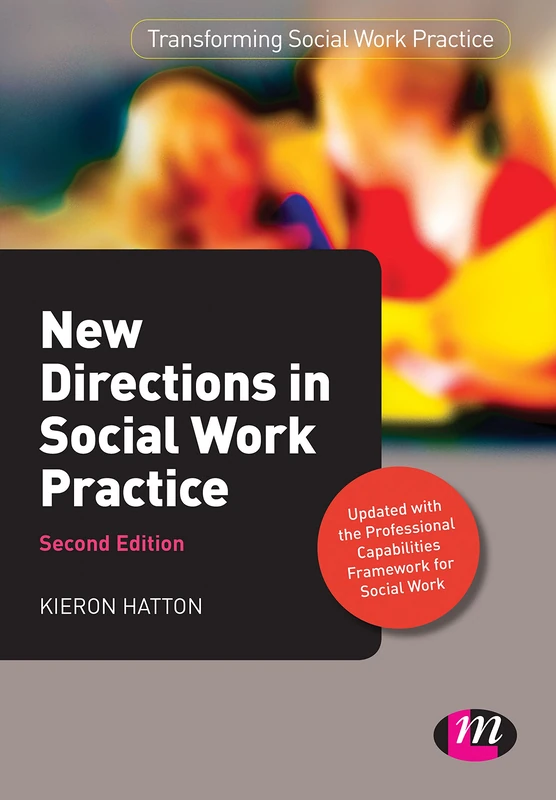 New Directions in Social Work Practice: 1661 (Transforming Social Work Practice Series)